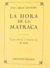 HORA DE LA MATRACA, LA. CARTA ABIERTA AL DIRECTOR DE EL PAIS