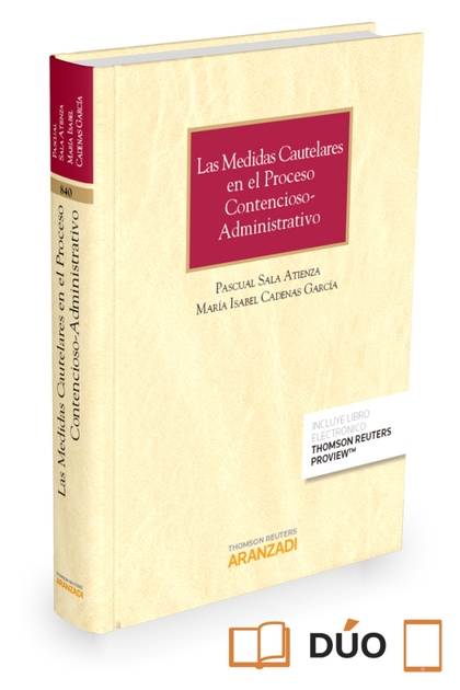 LAS MEDIDAS CAUTELARES EN EL PROCESO CONTENCIOSO-ADMINISTRATIVO (PAPEL + E-BOOK)