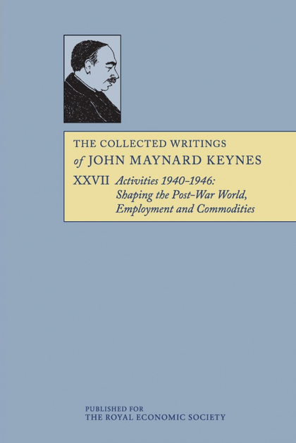 THE COLLECTED WRITINGS OF JOHN MAYNARD KEYNES