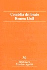 COMÈDIA DEL BEATO REMON LLULL
