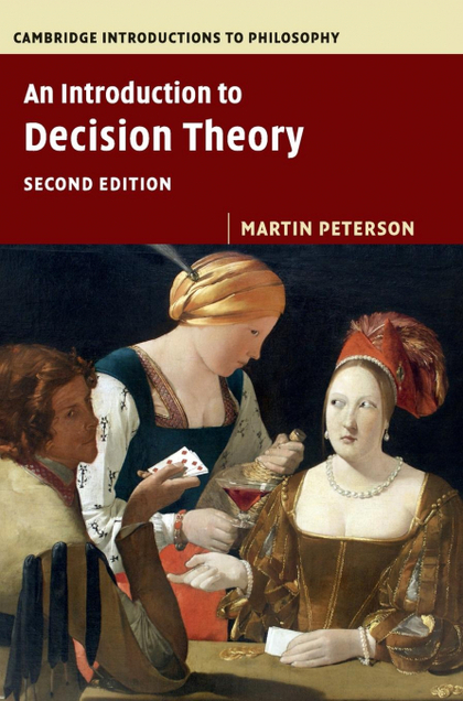 AN INTRODUCTION TO DECISION THEORY