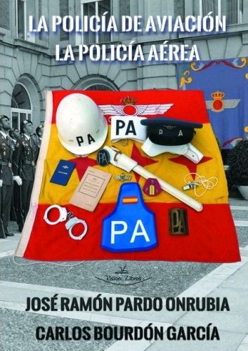 LA POLICÍA DE AVIACIÓN - LA POLICÍA AÉREA. ANIVERSARIO (1951-2020)