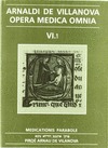 OPERA MEDICA OMNIA VOL. VI.1. RÚSTICA. MEDICATIONIS PARABOLE