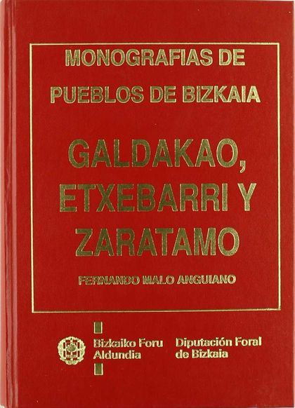 GALDAKAO, ETXEBARRI Y ZARATAMO