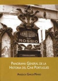PANORAMA GENERAL DE LA HISTORIA DEL CINE PORTUGUÉS