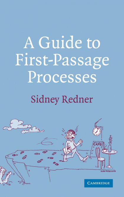A GUIDE TO FIRST-PASSAGE PROCESSES