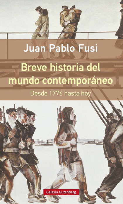 BREVE HISTORIA DEL MUNDO CONTEMPORÁNEO. DESDE 1776 HASTA HOY- RÚSTICA.