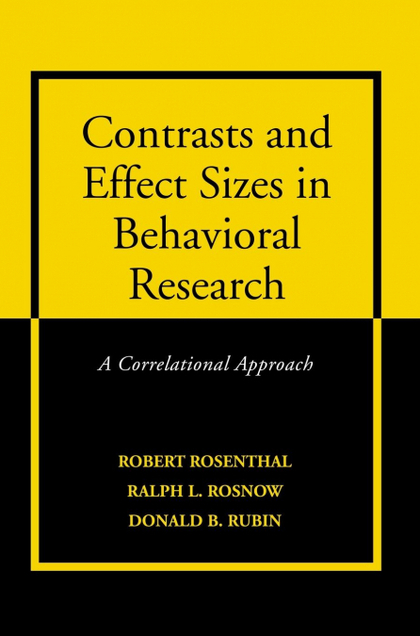CONTRASTS AND EFFECT SIZES IN BEHAVIORAL RESEARCH