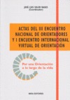 ACTAS DEL III ENCUENTRO NACIONAL DE ORIENTADORES Y I ENCUENTRO INTERNACIONAL VIR