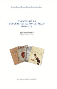 CUENTOS DE LA GENERACIÓN DE FIN DE SIGLO (1890-1915)