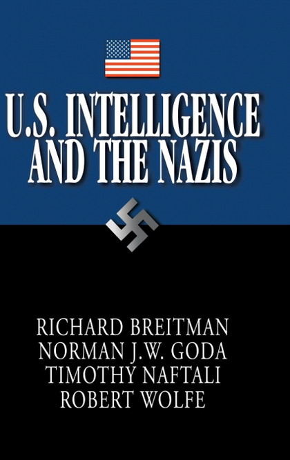 U.S. INTELLIGENCE AND THE NAZIS
