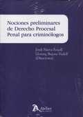 NOCIONES PRELIMINARES DE DERECHO PROCESAL PENAL PARA CRIMINÓLOGOS.