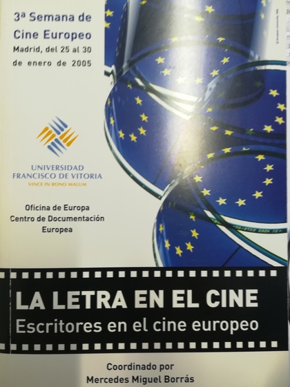 LA LETRA EN EL CINE : ESCRITORES EN EL CINE EUROPEO