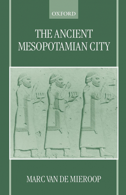 THE ANCIENT MESOPOTAMIAN CITY