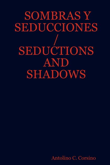 SOMBRAS Y SEDUCCIONES ; SEDUCTIONS AND SHADOWS
