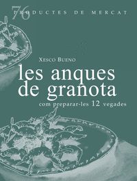 LES ANQUES DE GRANOTA, COM PREPARAR-LES 12 VEGADES