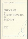 BIBLIOGRAFÍA DE AUTORES ESPAÑOLES DEL SIGLO XVIII. TOMO II (C-CH)