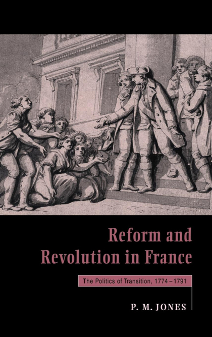 REFORM AND REVOLUTION IN FRANCE