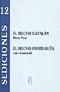 EL HECHO CATALÁN;EL HECHO PORTUGUÉS