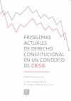 PROBLEMAS ACTUALES DE DERECHO CONSTITUCIONAL EN UN CONTEXTO DE CRISIS