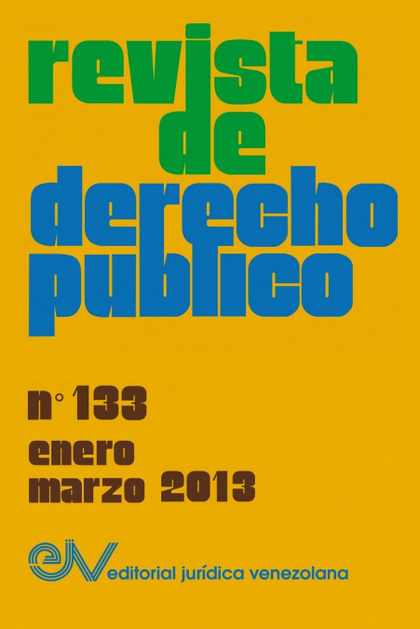 REVISTA DE DERECHO PÚBLICO (VENEZUELA), NO. 133, ENERO-MARZO 2013