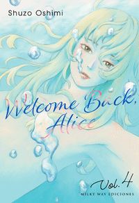 WELCOME BACK, ALICE 4