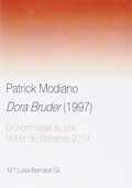 PATRICK MODIANO : DORA BRUDER, 1997 : EN HOMMAGE AU PRIX NOBEL DE LITTÉRATURA 2014