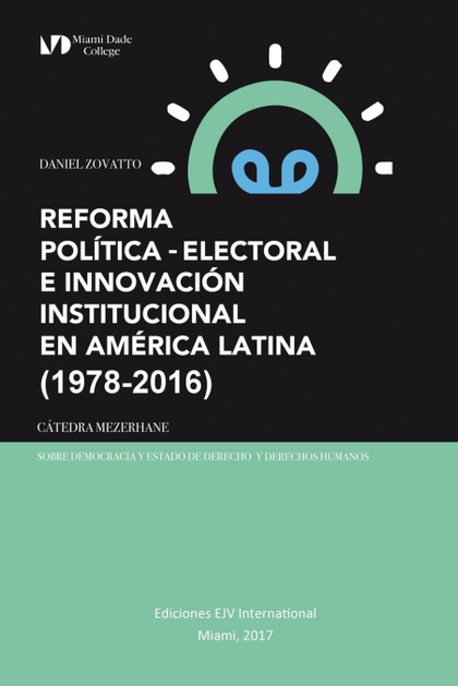 REFORMA POLÍTICA-ELECTORAL E INNOVACIÓN INSTITUCIONAL EN AMÉRICA LATINA (1978-20