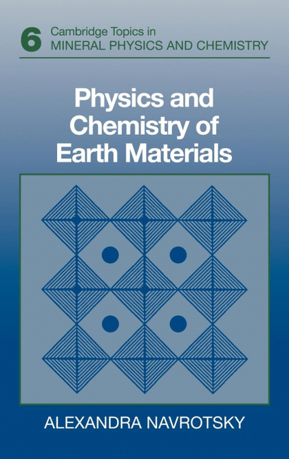 PHYSICS AND CHEMISTRY OF EARTH MATERIALS