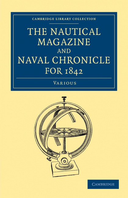 THE NAUTICAL MAGAZINE AND NAVAL CHRONICLE FOR 1842
