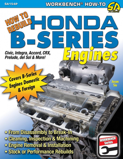 HOW TO REBUILD HONDA B-SERIES ENGINES
