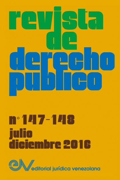 REVISTA DE DERECHO PÚBLICO (VENEZUELA), NO. 147-148, JULIO-DICIEMBRE 2016