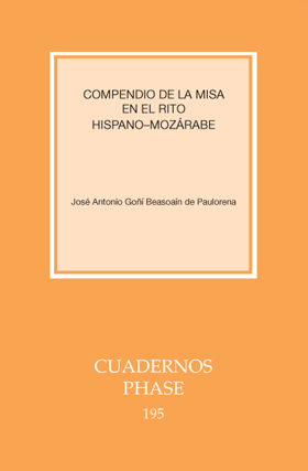COMPENDIO DE LA MISA EN EL RITO HISPANO-MOZÁRABE.