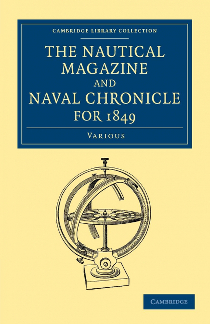 THE NAUTICAL MAGAZINE AND NAVAL CHRONICLE FOR 1849