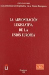 LA ARMONIZACIÓN LEGISLATIVA DE LA UNIÓN EUROPEA (I)