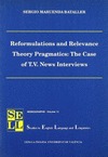 REFORMULATIONS AND RELEVANCE THEORY PRAGMATICS: THE CASE OF T.V. NEWS INTERVIEWS