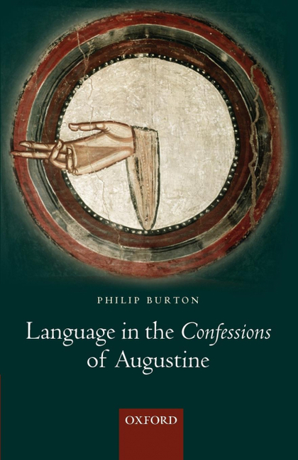 LANGUAGE IN THE CONFESSIONS OF AUGUSTINE
