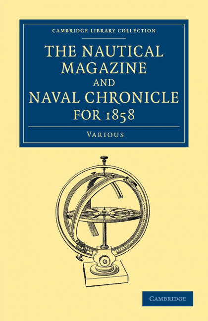 THE NAUTICAL MAGAZINE AND NAVAL CHRONICLE FOR 1858