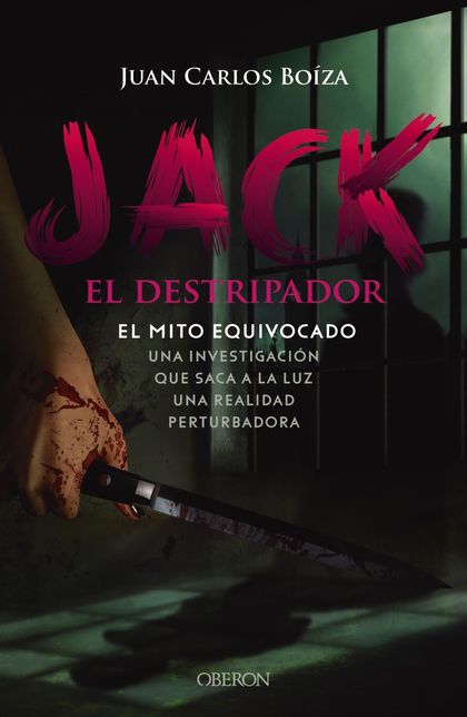 JACK EL DESTRIPADOR. EL MITO EQUIVOCADO. UNA INVESTIGACIÓN QUE SACA A LA LUZ UNA REALIDAD PERTU