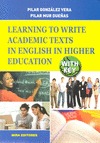 LEARNING TO WRITE ACADEMIC TEXTS IN ENGLISH IN HIGHER EDUCATION (WITH KEY)