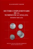 SECTORS COMPLEMENTARIS DE LA NUMISMÀTICA CATALANA (DE BENET XIII AL BA)