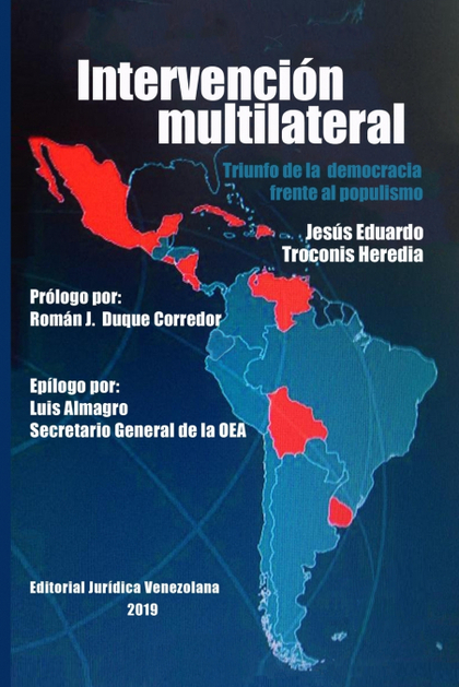 INTERVENCIÓN MULTILATERAL EN VENEZUELA. TRIUNFO DE LA DEMOCRACIA FRENTE AL POPUL