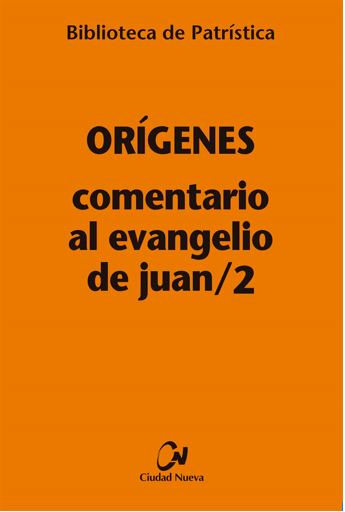 COMENTARIO AL EVANGELIO DE JUAN/2.