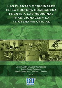 LAS PLANTAS MEDICINALES EN LA CULTURA GUADIANERA FRENTE A LAS MEDICINAS TRADICIONALES Y LA FITO