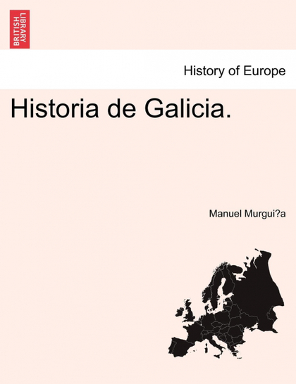 HISTORIA DE GALICIA.