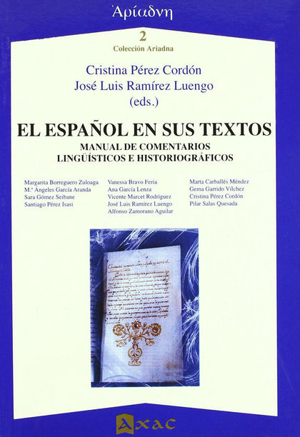 EL ESPAÑOL EN SUS TEXTOS: MANUAL DE COMENTARIOS LINGÜÍSTICOS E HISTORIOGRÁFICOS