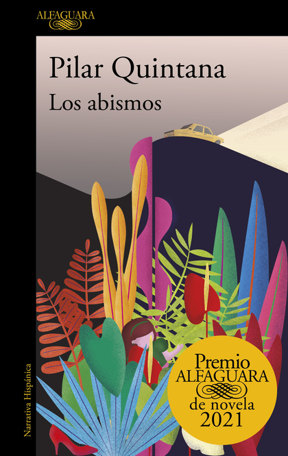 LOS ABISMOS (PREMIO ALFAGUARA DE NOVELA 2021).