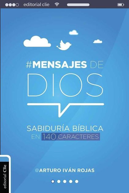 #MENSAJES DE DIOS. SABIDURÍA BÍBLICA EN 140 CARACTERES