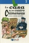 CASA DE CUATRO CHIMENEAS - LIBRO 2