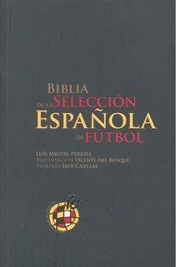 BIBLIA DE LA SELECCION ESPAÑOLA